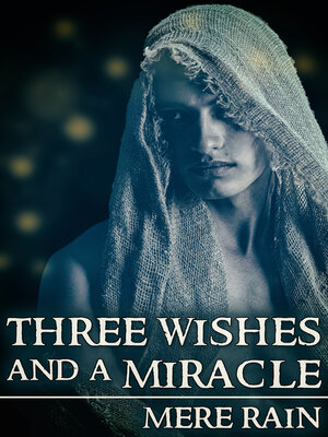 cover image of Three Wishes and a Miracle